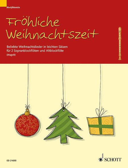 FrOhliche Weihnachtszeit 2 Descant Recorders And 1 Treble Recorder Sc/pts