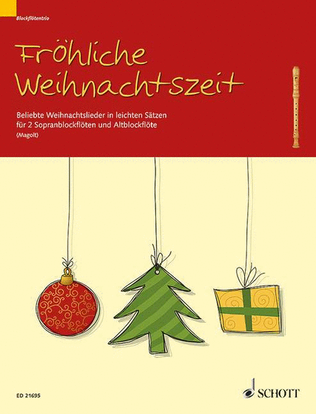 Book cover for FrOhliche Weihnachtszeit 2 Descant Recorders And 1 Treble Recorder Sc/pts