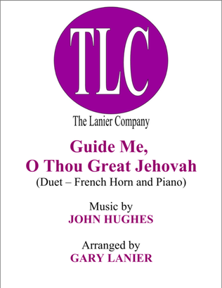 Book cover for GUIDE ME, O THOU GREAT JEHOVAH (Duet – French Horn and Piano/Score and Parts)