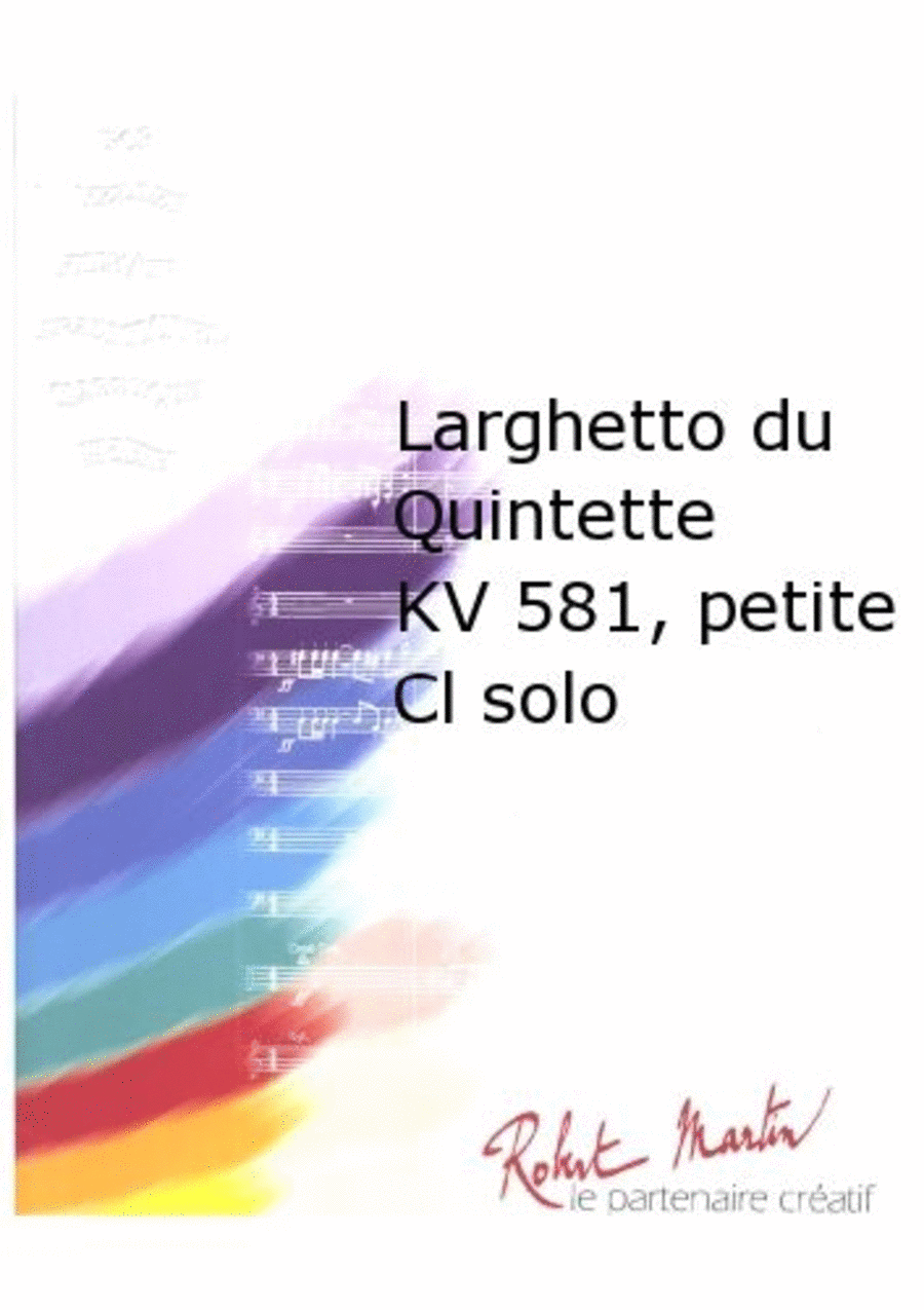 Larghetto du Quintette Kv 581, Petite Clarinette Solo