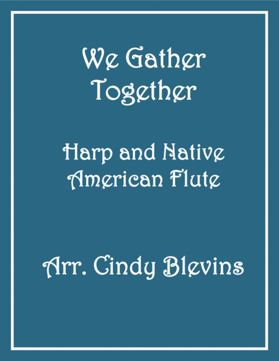 We Gather Together, for Harp and Native American Flute image number null