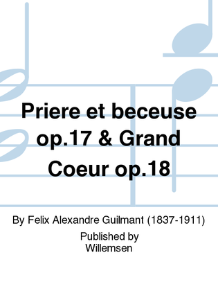 Priere et beceuse op.17 & Grand Coeur op.18