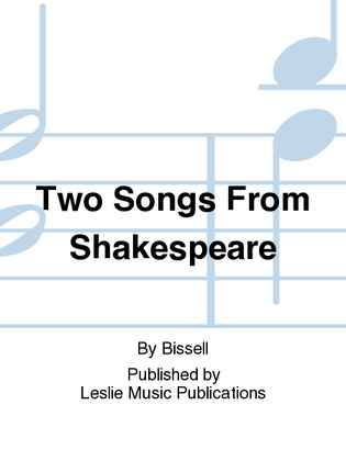 Two Songs From Shakespeare