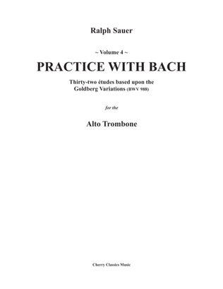 Book cover for Practice With Bach for The Alto Trombone, Volume 4