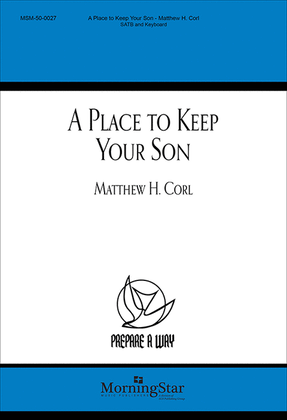 A Place to Keep Your Son