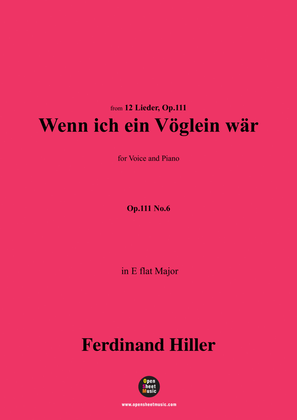 F. Hiller-Wenn ich ein Vöglein wär',Op.111 No.6,in E flat Major
