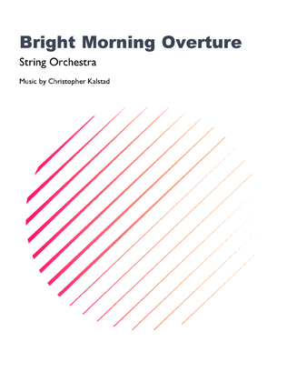 Bright Morning Overture (String Orchestra) - Score Only