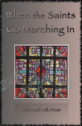Book cover for When the Saints Go Marching In, Gospel Song for Violin and Cello Duet