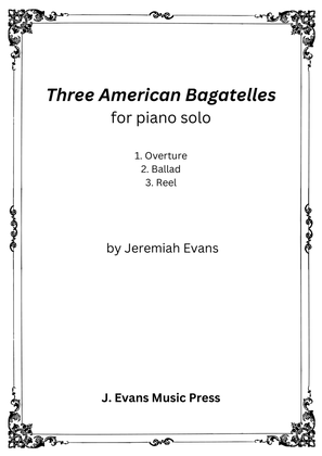 Three American Bagatelles