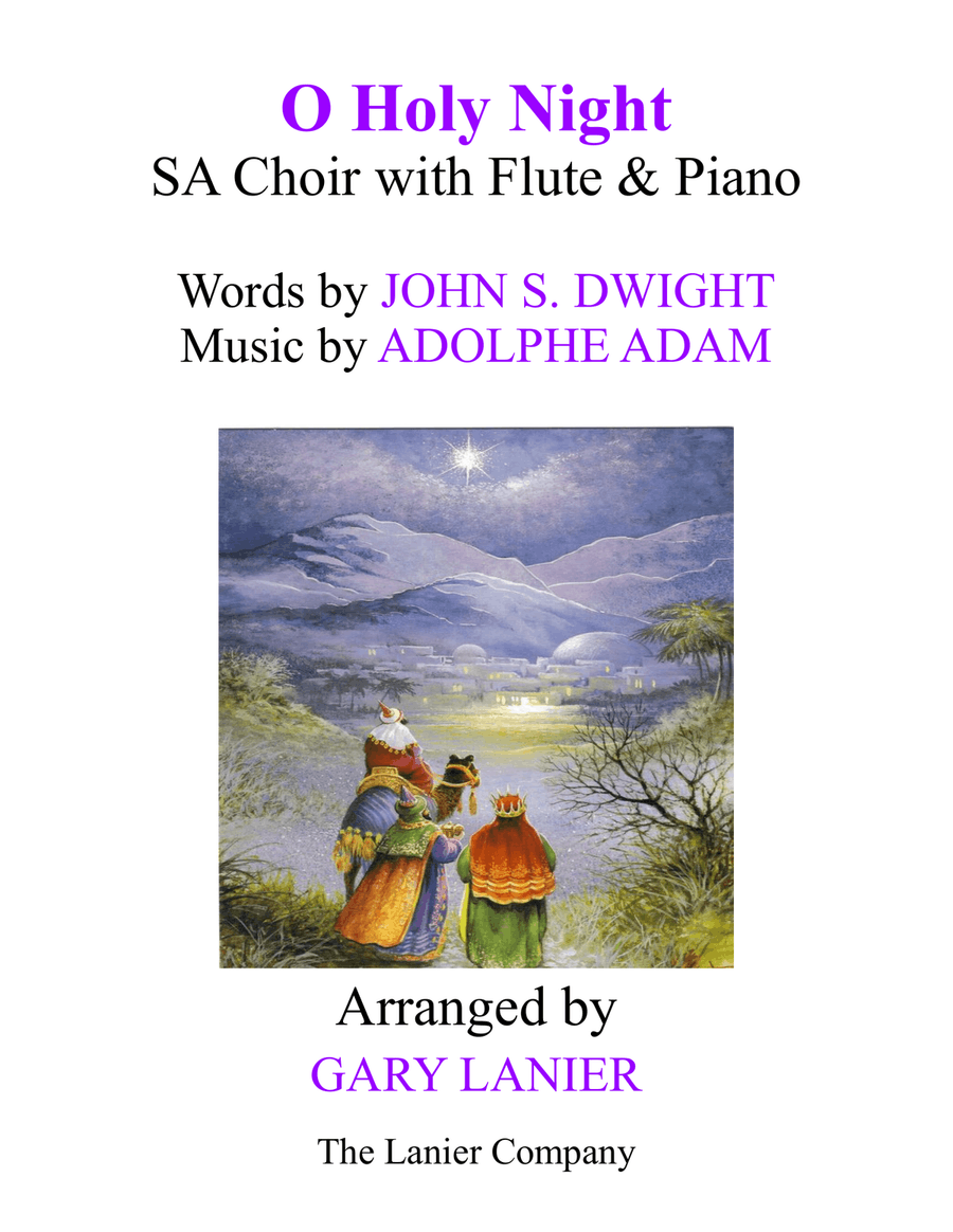 O HOLY NIGHT (SA Choir with Flute & Piano - Score & Parts included) O HOLY NIGHT (SA Choir with Flute & Piano - Score & Parts included) SA scores gallery preview page 1