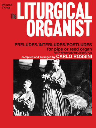 Book cover for The Liturgical Organist, Volume 3