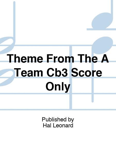 Theme From The A Team Cb3 Score Only