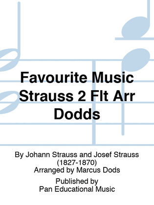 Favourite Music Strauss 2 Flt Arr Dodds
