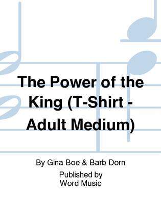 Book cover for The Power of the KING - T-Shirt Short-Sleeved - Adult Medium