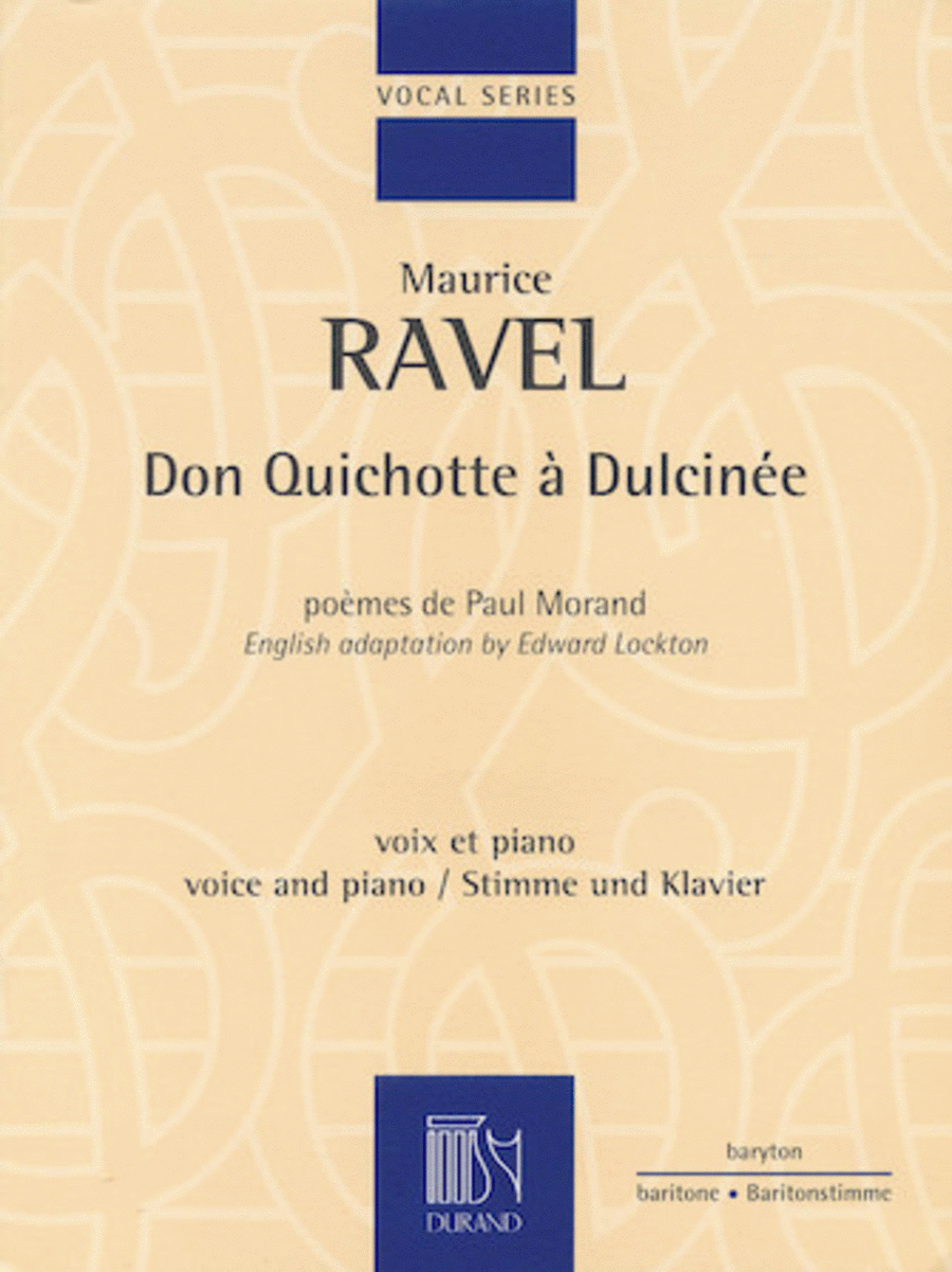 Maurice Ravel: Don Quichotte a Dulcinee