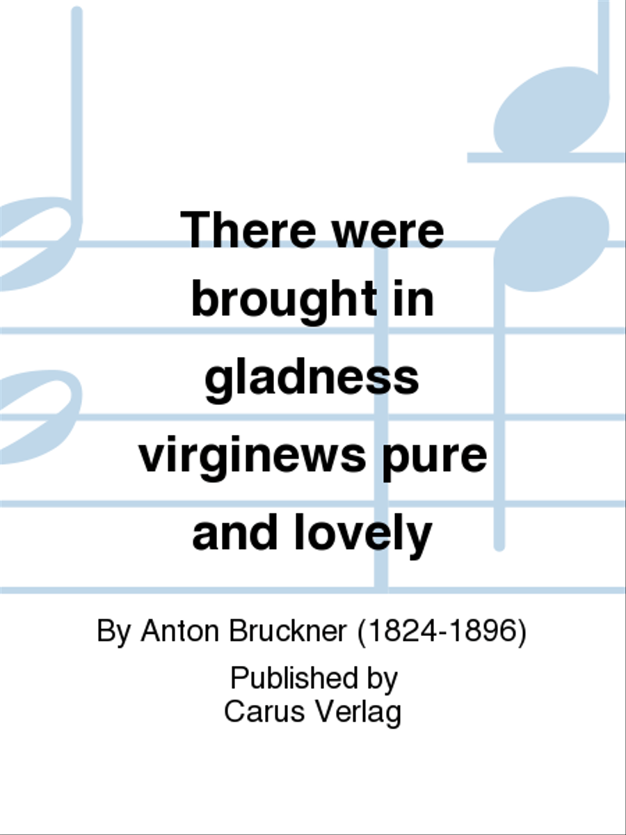 There were brought in gladness virginews pure and lovely (Afferentur) 4-Part scores gallery preview page 1