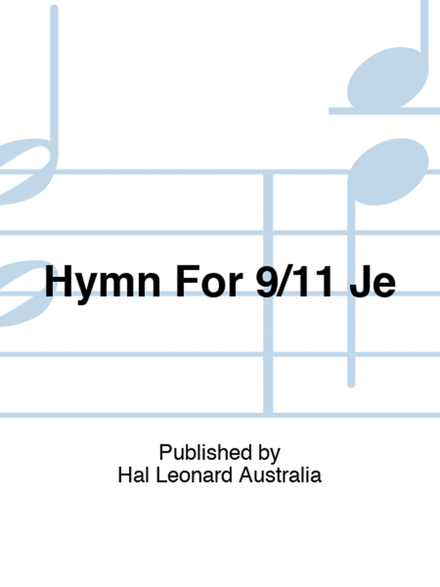 Hymn For 9/11 Je