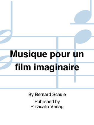 Musique pour un film imaginaire