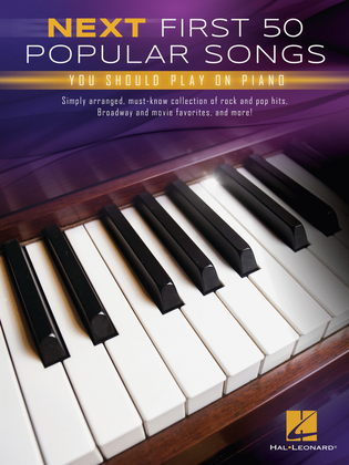 Book cover for Next First 50 Popular Songs You Should Play on Piano