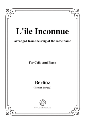 Berlioz-L'ile Inconnue,for Cello and Piano