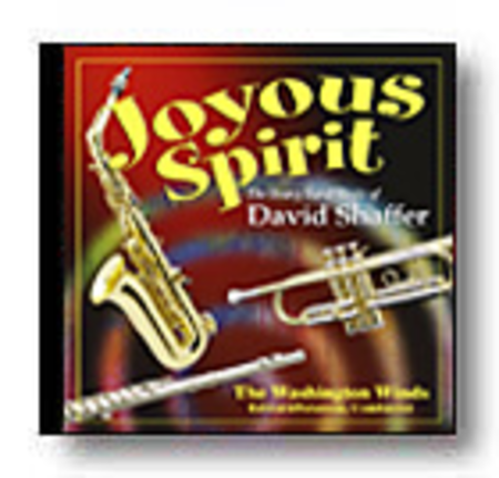 Joyous Spirit: The Young Band Music of David Shaffer