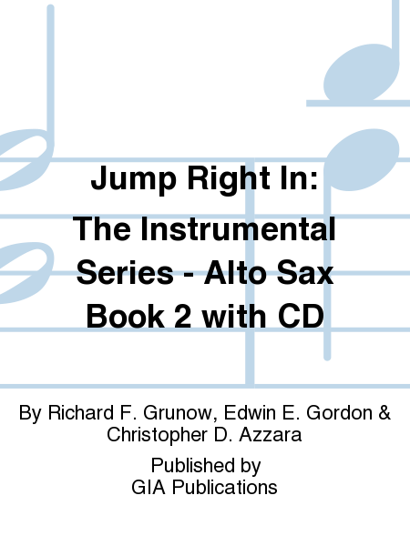 Jump Right In: The Instrumental Series - Alto Sax Book 2 with CD