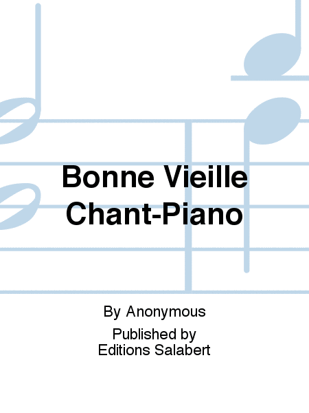 Bonne Vieille Chant-Piano
