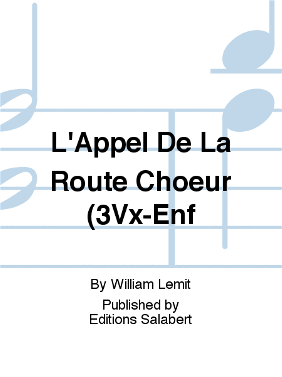 L'Appel De La Route Choeur (3Vx-Enf A Cappella scores gallery preview page 1