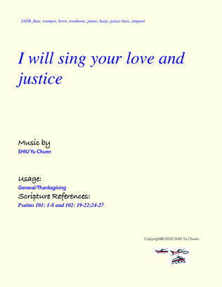 I will sing your love and justice