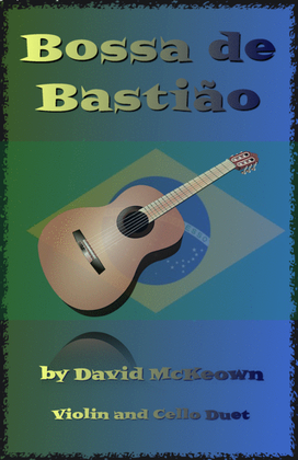 Book cover for Bossa de Bastião, for Violin and Cello Duet