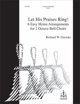 Let His Praises Ring