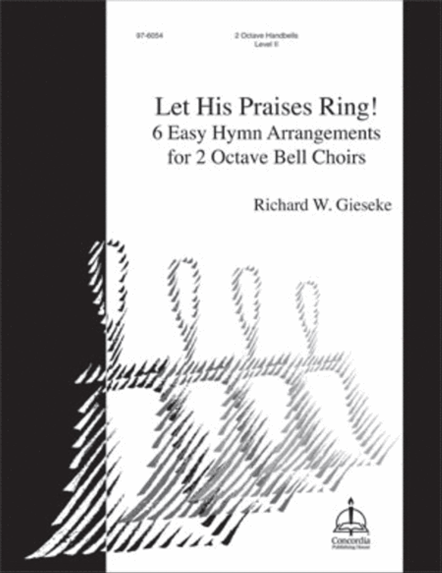 Let His Praises Ring Let His Praises Ring Handbell Choir scores gallery preview page 1