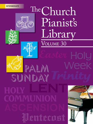 Book cover for The Church Pianist's Library, Vol. 30