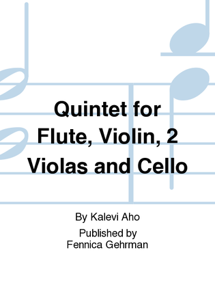 Quintet for Flute, Violin, 2 Violas and Cello