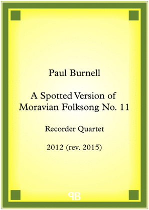A Spotted Version of Moravian Folksong No. 11