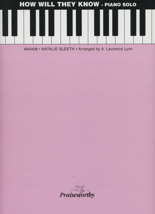 Book cover for How Will They Know - Piano Solo