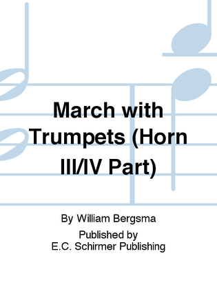 March with Trumpets (Horn III/IV Part)