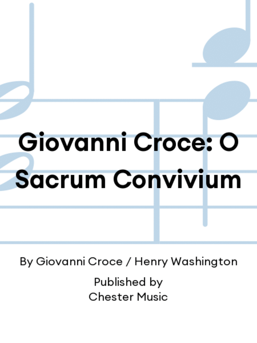 Giovanni Croce: O Sacrum Convivium