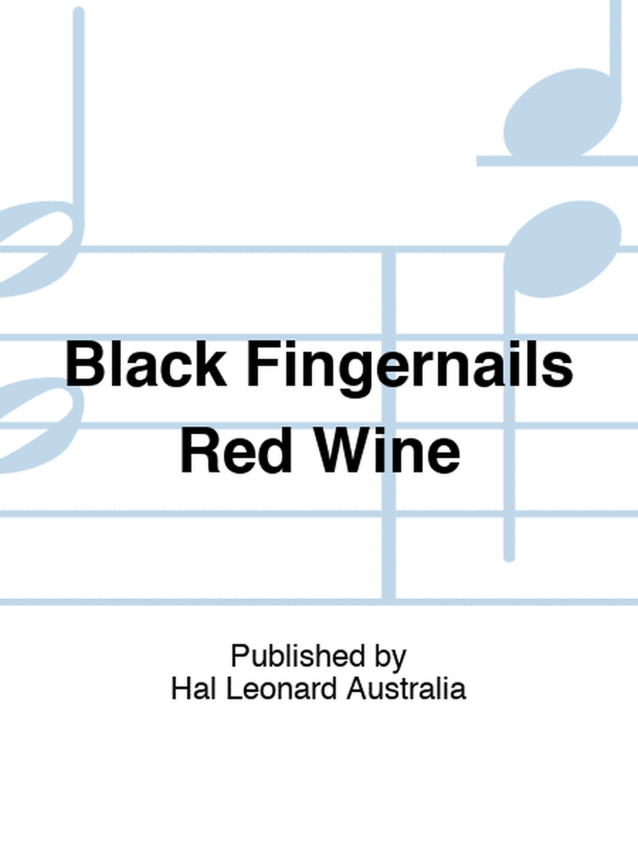 Black Fingernails Red Wine