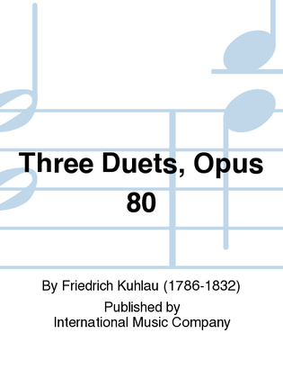 Book cover for Three Duets, Opus 80