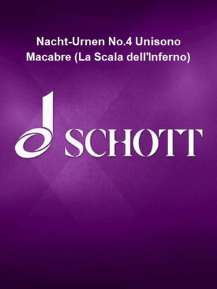 Nacht-Urnen No.4 Unisono Macabre (La Scala dell'Inferno)