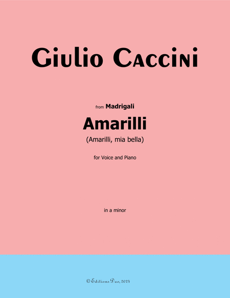 Amarilli, by Giulio Caccini, in a minor