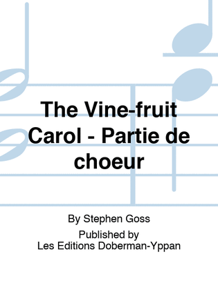 The Vine-fruit Carol - Partie de choeur