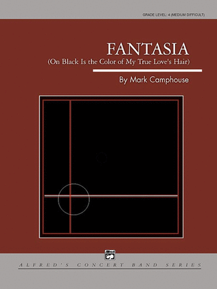Fantasia (on Black Is the Color of My True Love's Hair)