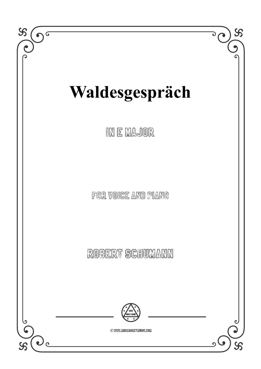 Schumann-Waldesgespräch in E Major,for Voice and Piano