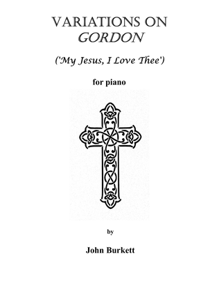 Book cover for Variations on Gordon ('My Jesus, I Love Thee')