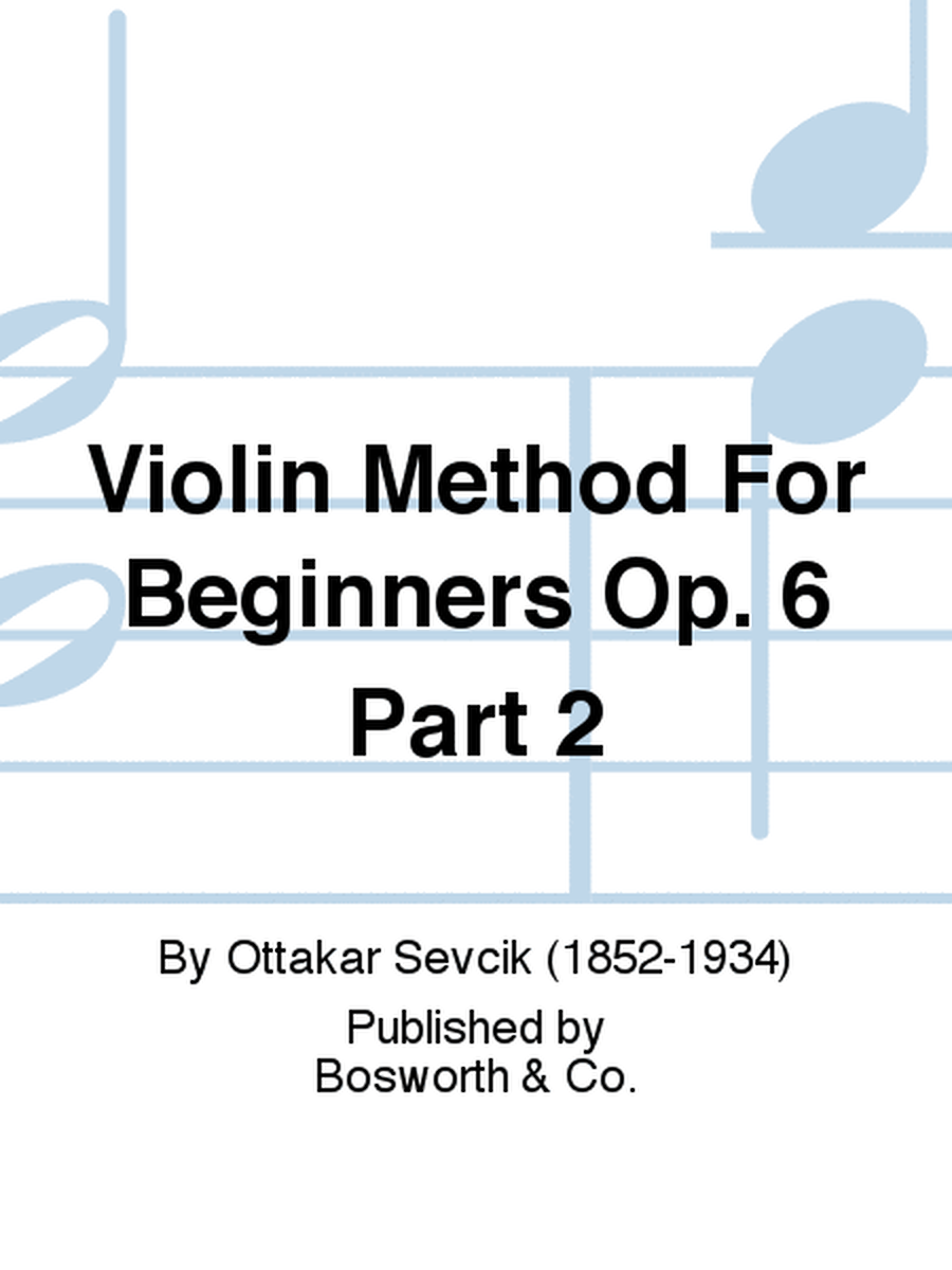 Violin Method For Beginners Op. 6 Part 2