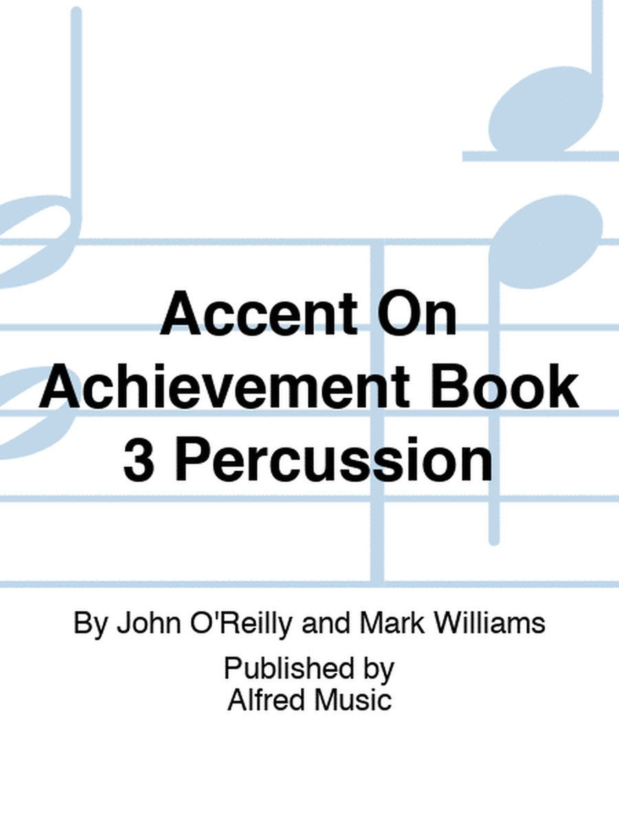 Accent On Achievement Book 3 Percussion