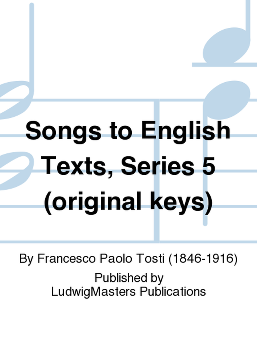 Songs to English Texts, Series 5 (original keys)
