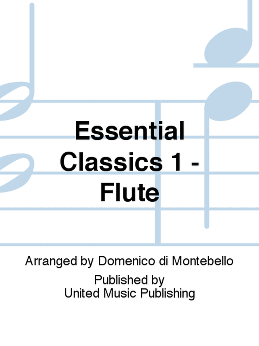 Essential Classics 1 - Flute